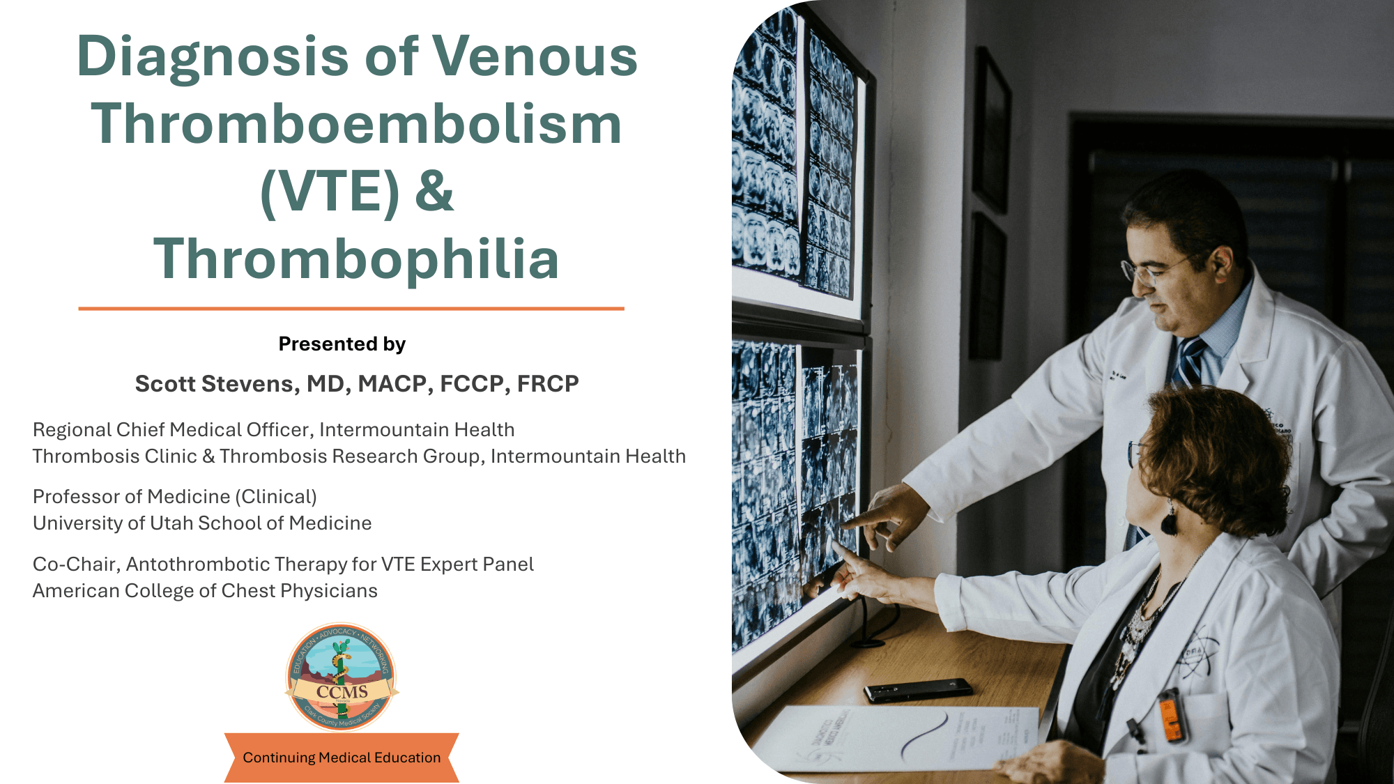 The Diagnosis of VTE & Thrombophilias